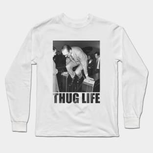 Jacques Chirac Thug Life Long Sleeve T-Shirt